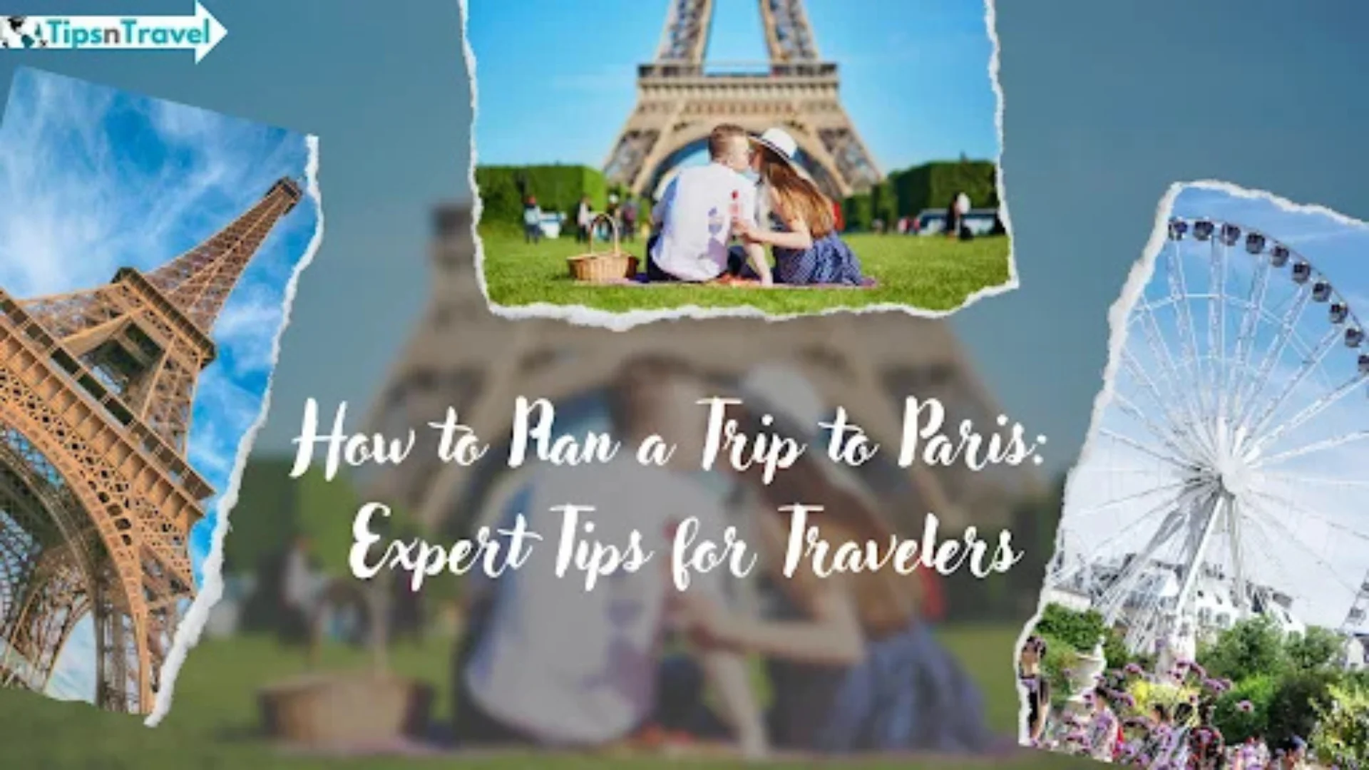 planning a trip to Paris