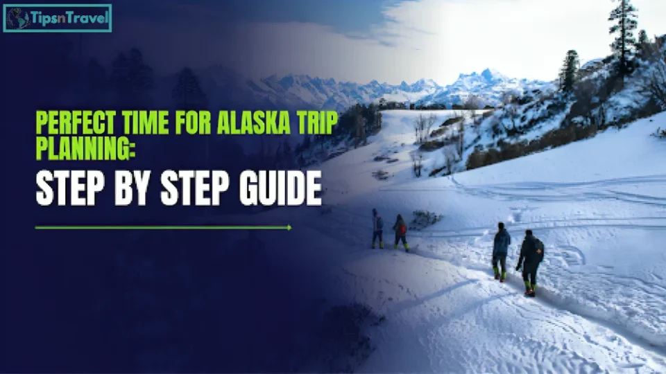 Alaska trip planning